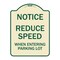 Signmission Reduce Speed When Entering Parking Lot Heavy-Gauge Aluminum Sign, 24" x 18", TG-1824-23534 A-DES-TG-1824-23534 - alternate 1